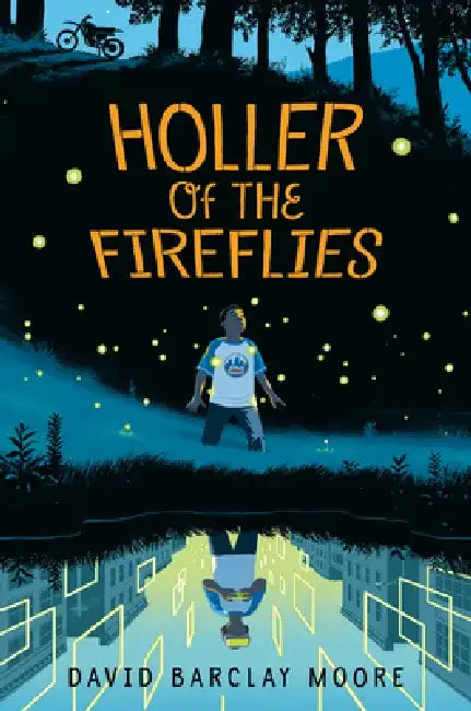 Holler of the Fireflies (English, David Barclay Moore)