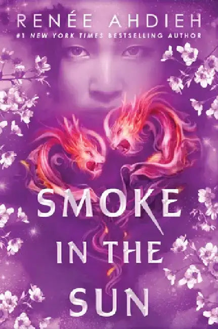 Smoke in the Sun (English, Renée Ahdieh)