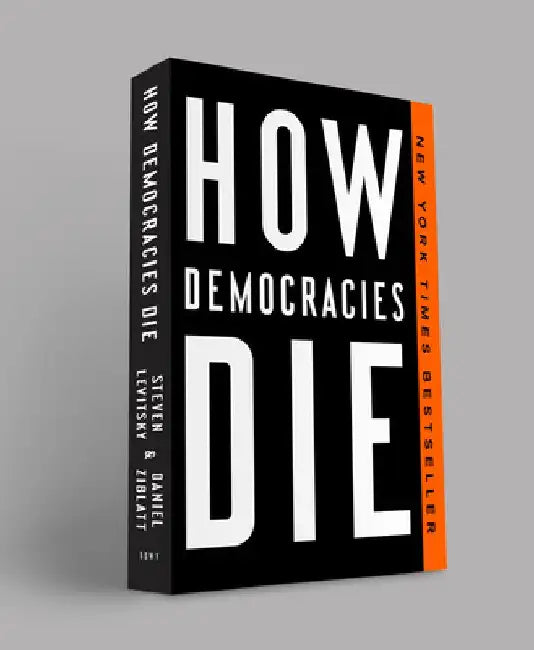 How Democracies Die (English, Steven Levitsky)