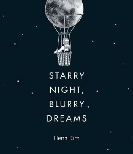 Starry Night, Blurry Dreams (English, Henn Kim)