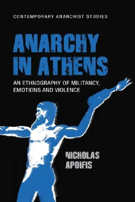 Anarchy in Athens (English, Nicholas Apoifis)