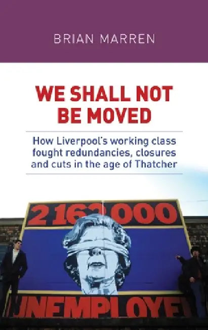 We Shall Not Be Moved (English, Brian Marren)