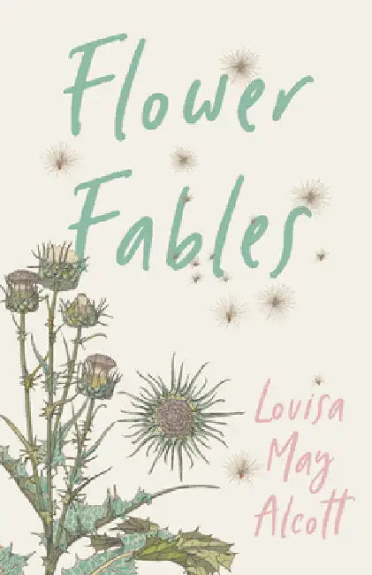 Flower Fables (English, Louisa May Alcott)