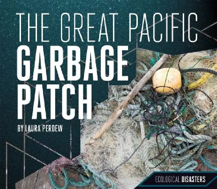 Great Pacific Garbage Patch (English, Laura Perdew)