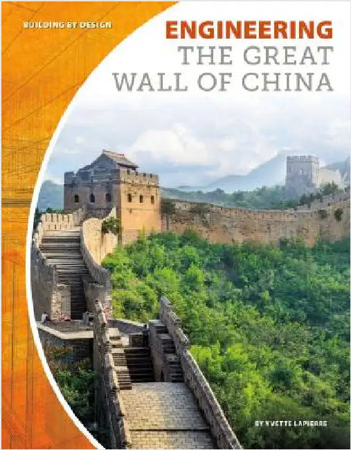 Engineering the Great Wall of China (English, Yvette Lapierre)