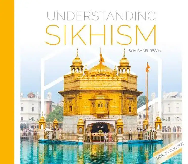 Understanding Sikhism (English, Michael Regan)