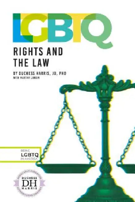 LGBTQ Rights and the Law (English, Duchess Harris)
