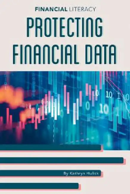 Protecting Financial Data (English, Kathryn Hulick)