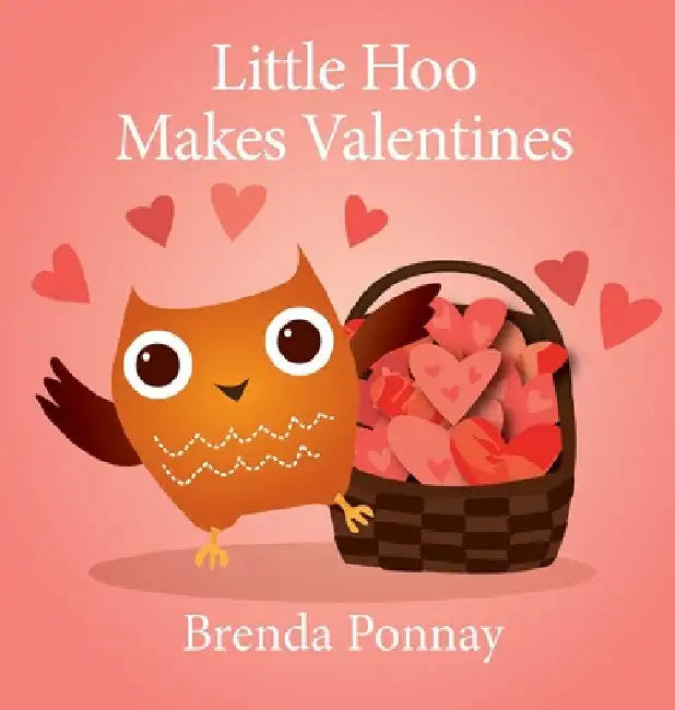 Little Hoo Makes Valentines (English, Brenda Ponnay | Brenda Ponnay)