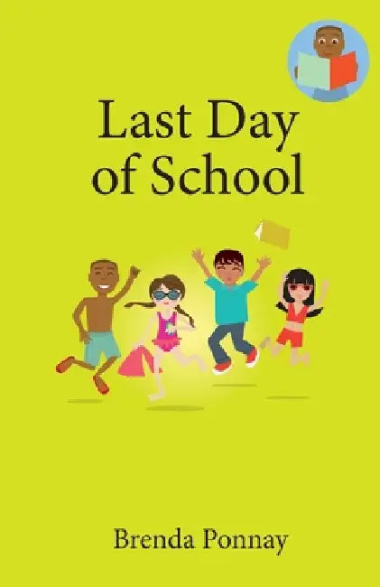 Last Day of School (English, Brenda Ponnay | Brenda Ponnay)