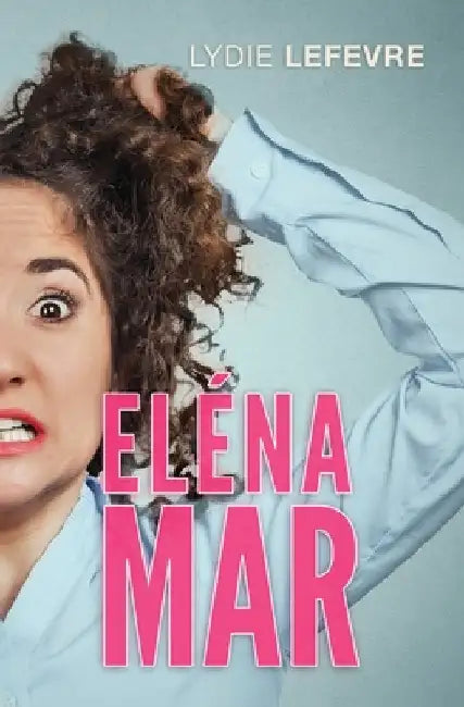 Éléna Mar (English, Lefèvre Lydie)