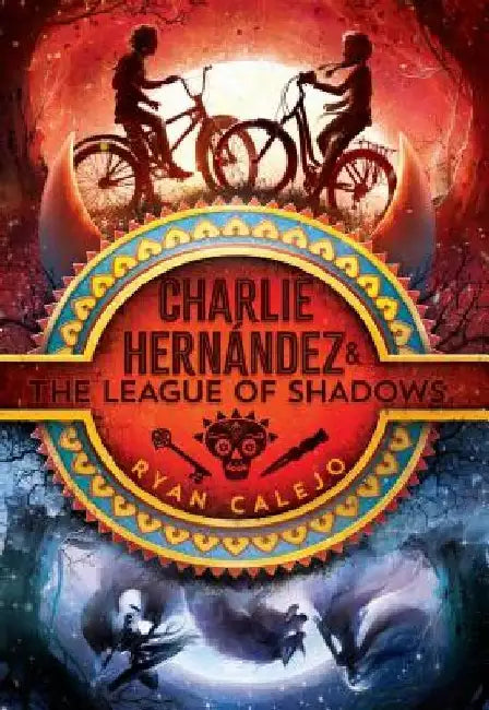 Charlie Hernández & the League of Shadows (English, Ryan Calejo)