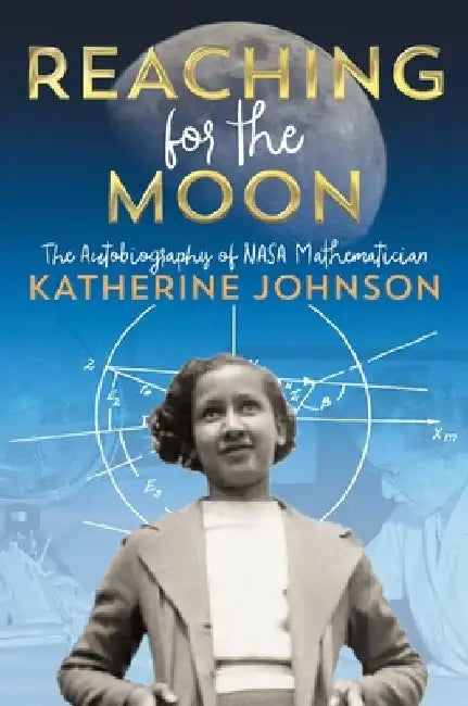 Reaching for the Moon (English, Katherine Johnson)