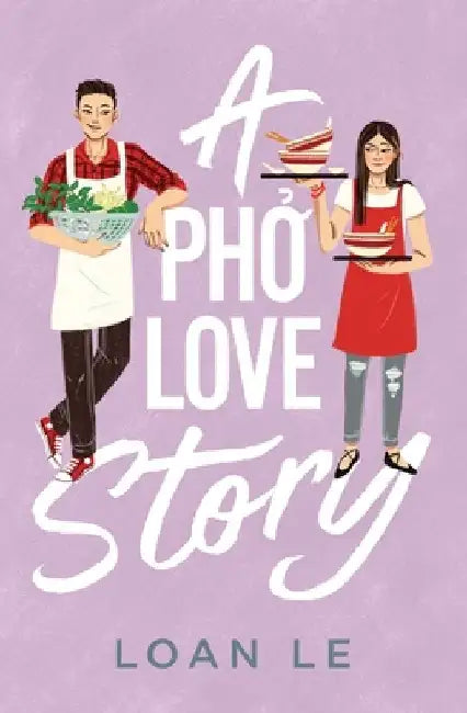 A Pho Love Story (English, Loan Le)