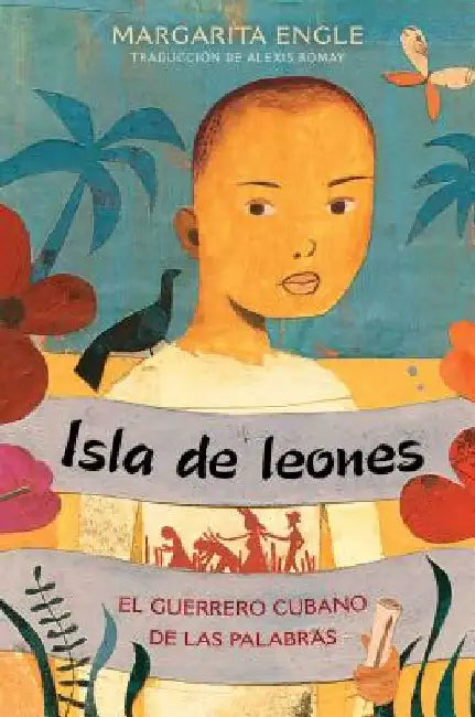 Isla de Leones (Lion Island) (English, Margarita Engle)