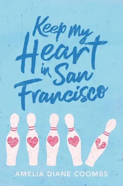Keep My Heart in San Francisco (English, Amelia Diane Coombs)