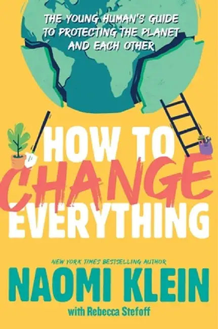 How to Change Everything (English, Naomi Klein)