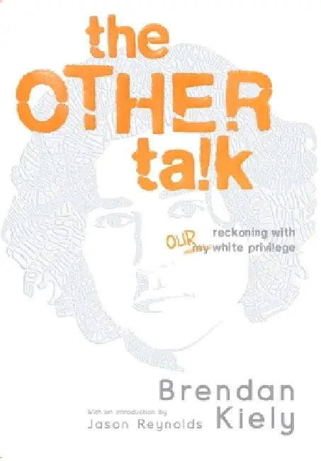 The Other Talk (English, Brendan Kiely)