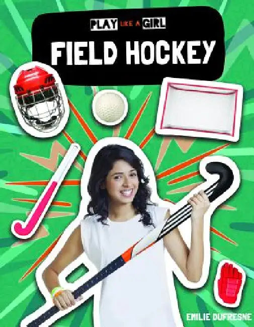 Field Hockey (English, Emilie DuFresne)