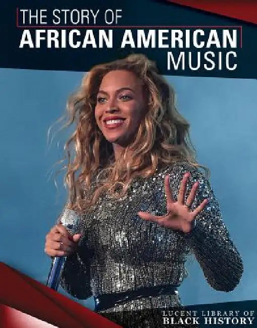 The Story of African American Music (English, Andrew Pina)
