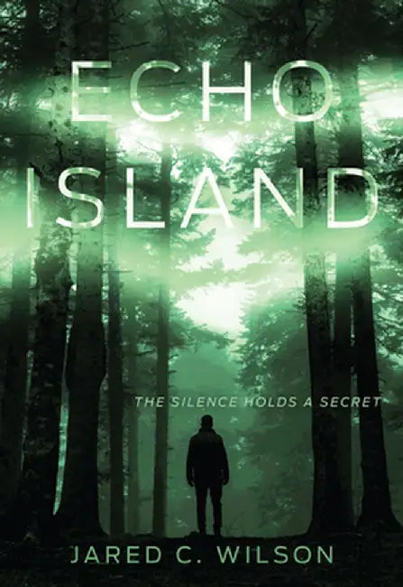 Echo Island (English, Jared C. Wilson)