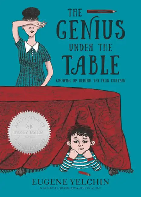 The Genius Under the Table (English, Eugene Yelchin)