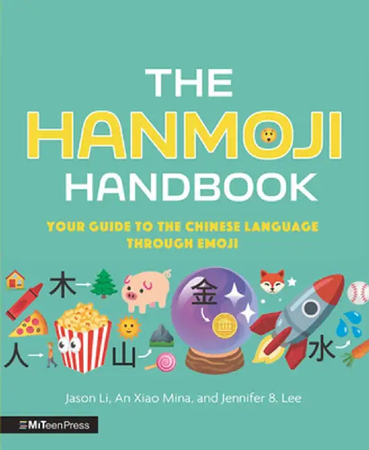 The Hanmoji Handbook (English, Jason Li)