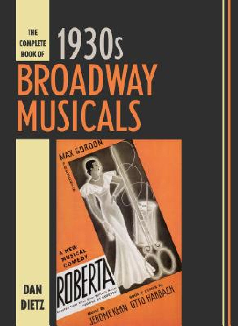 Complete Book of 1930s Broadway Musicals (English, Dan Dietz)
