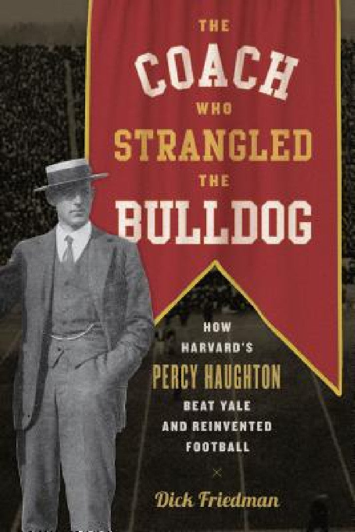 The Coach Who Strangled the Bulldog (English, Dick Friedman)