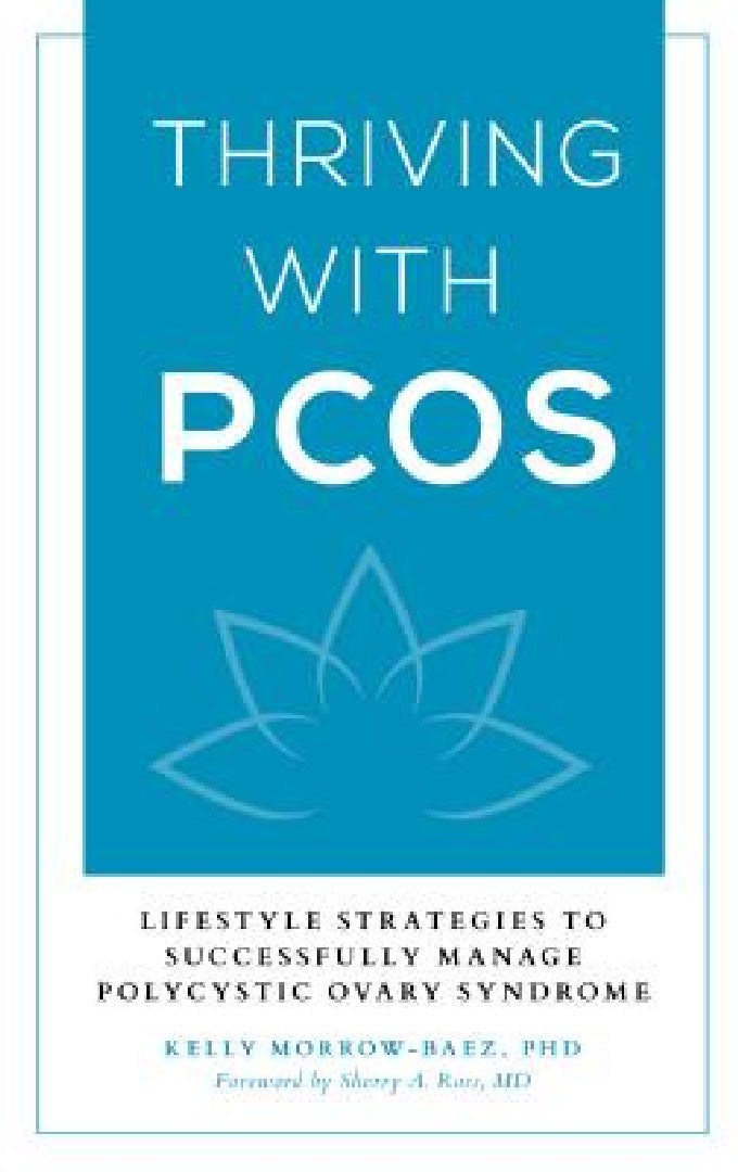 Thriving with PCOS (English, Kelly Morrow-Baez)