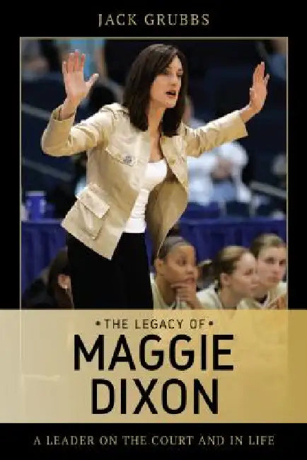 Legacy of Maggie Dixon (English, Jack Grubbs)