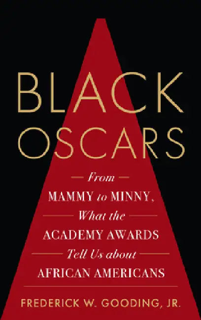 Black Oscars (English, Frederick Gooding)