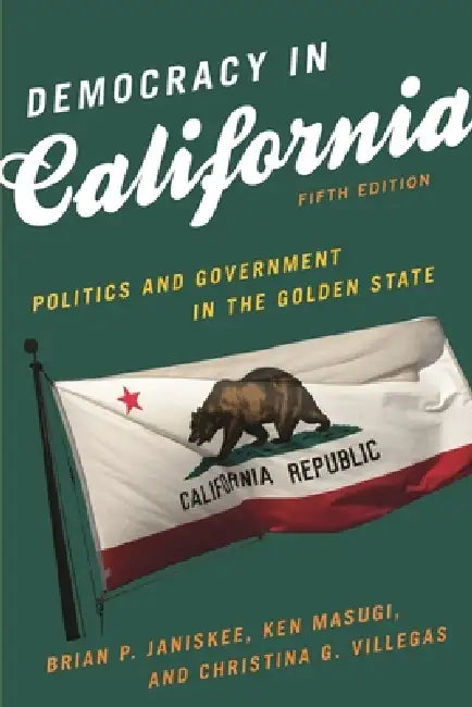 Democracy in California (English, Brian P. Janiskee | Ken Masugi | Christina G. Villegas)