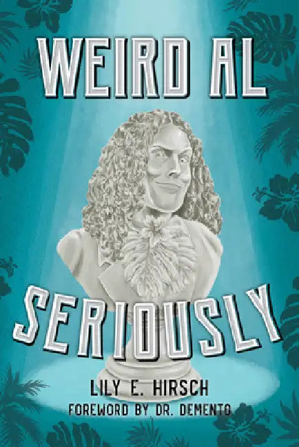Weird Al (English, Lily E. Hirsch | Demento)