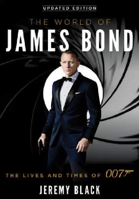 World of James Bond (English, Jeremy Black)