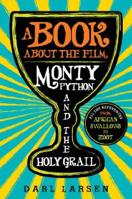 Book about the Film Monty Python and the Holy Grail (English, Darl Larsen)