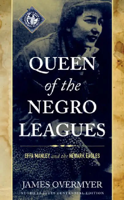 Queen of the Negro Leagues (English, James Overmyer)