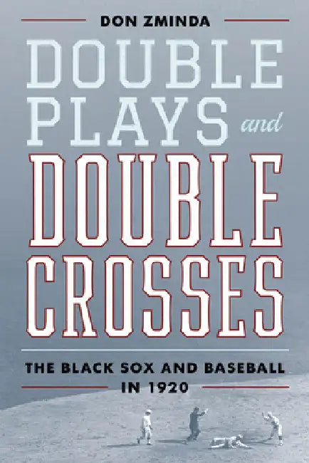Double Plays and Double Crosses (English, Don Zminda)