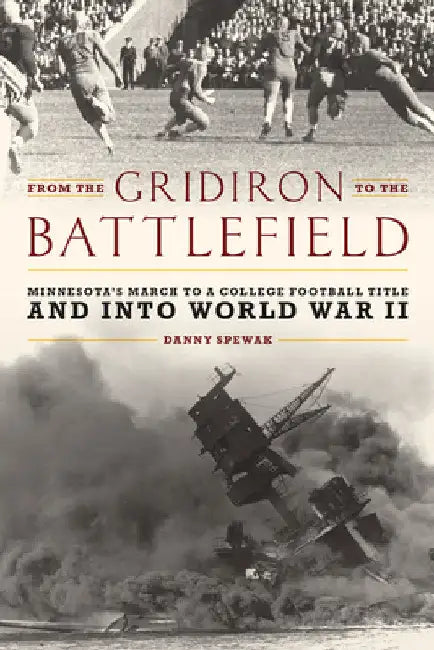 From the Gridiron to the Battlefield (English, Danny Spewak)
