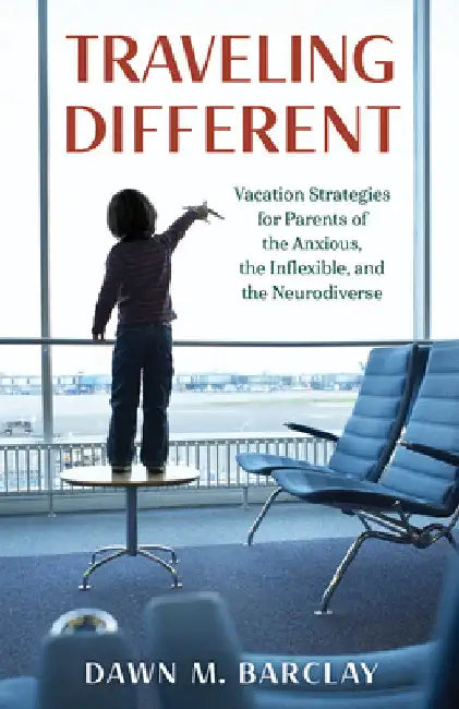 Traveling Different (English, Dawn M. Barclay)