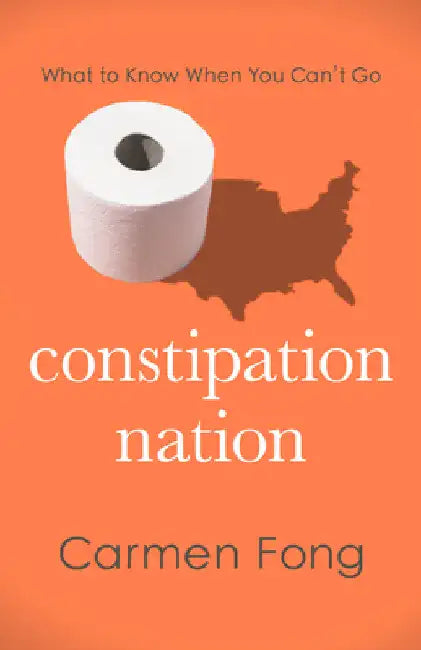 Constipation Nation (English, Carmen Fong  | Carmen Fong)