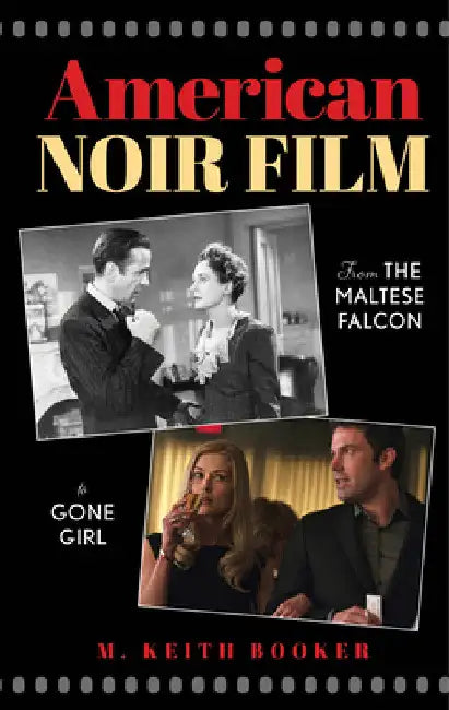 American Noir Film (English, M. Keith Booker)