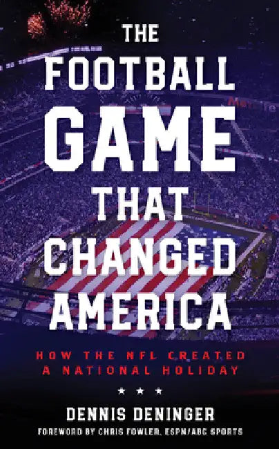 Football Game That Changed America (English, Dennis Deninger | Chris Fowler)