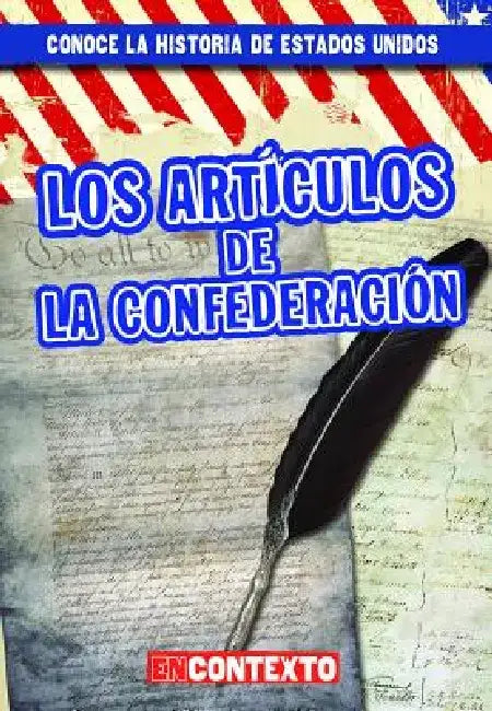 Los Artículos de la Confederación (the Articles of Confederation) (English, Bray Jacobson)