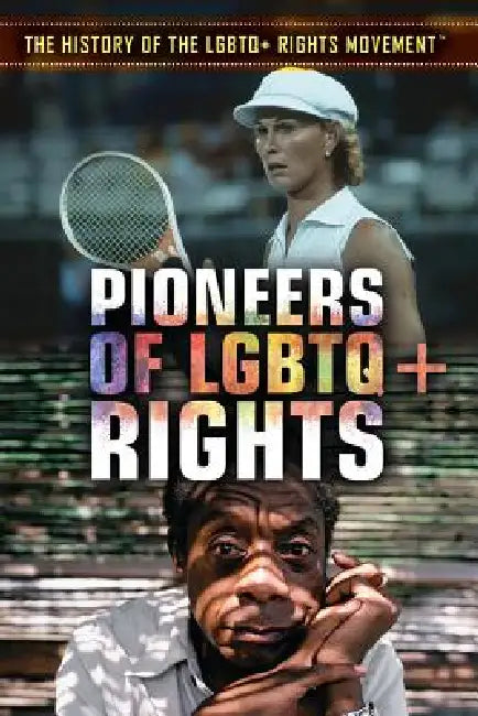 Pioneers of LGBTQ+ Rights (English, Ellen McGrody)