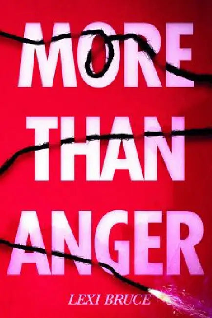 More Than Anger (English, Lexi Bruce)