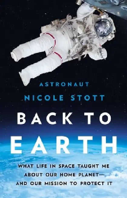 Back to Earth (English, Nicole Stott)