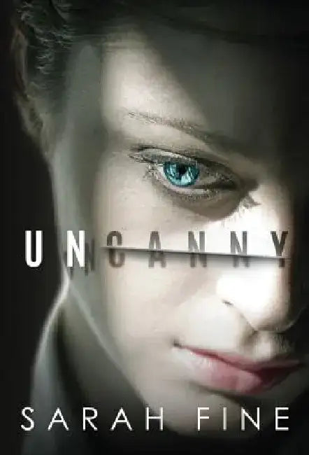 Uncanny (English, Sarah Fine)