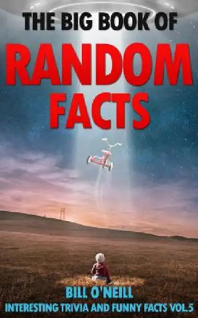 The Big Book of Random Facts Volume 5 (English, Bill O'Neill)