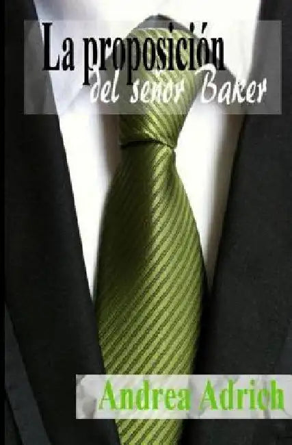 La proposición del señor Baker (English, Andrea Adrich)